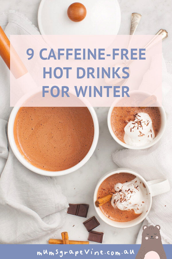 9 caffeine-free hot drinks for pregnancy | Mum's Grapevine