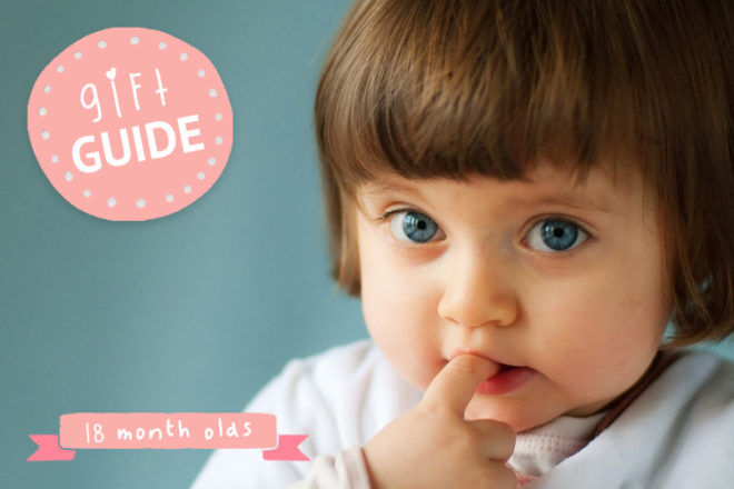 gift ideas for 18 month old girl